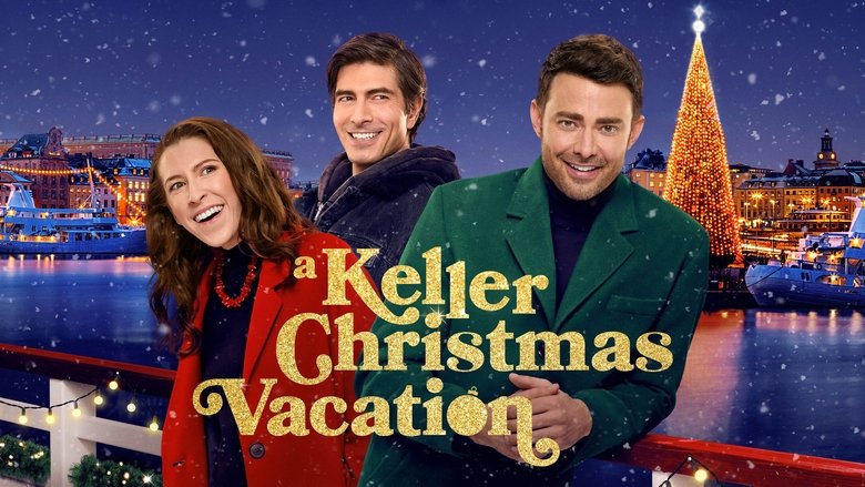 A Keller Christmas Vacation (2025)