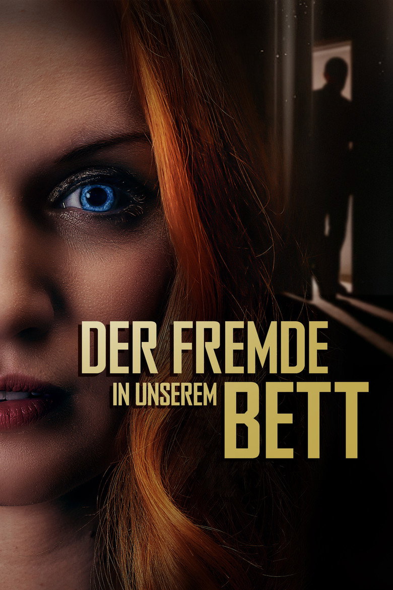 Filmplakat zu Der Fremde in unserem Bett