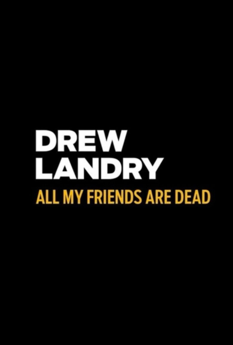 Imatge de Drew Landry: All My Friends Are Dead