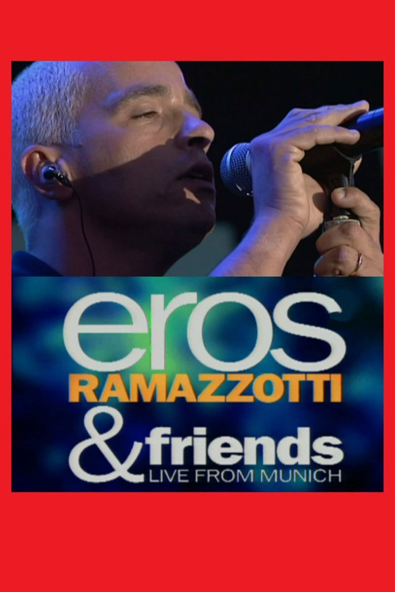 Imatge de Eros Ramazzotti & Friends: Live From Munich