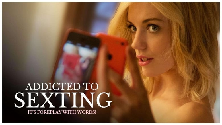 Addicted to Sexting (2015)