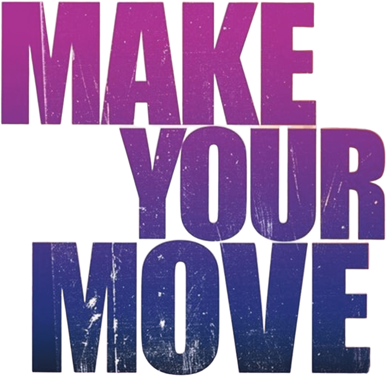 Make Your Move