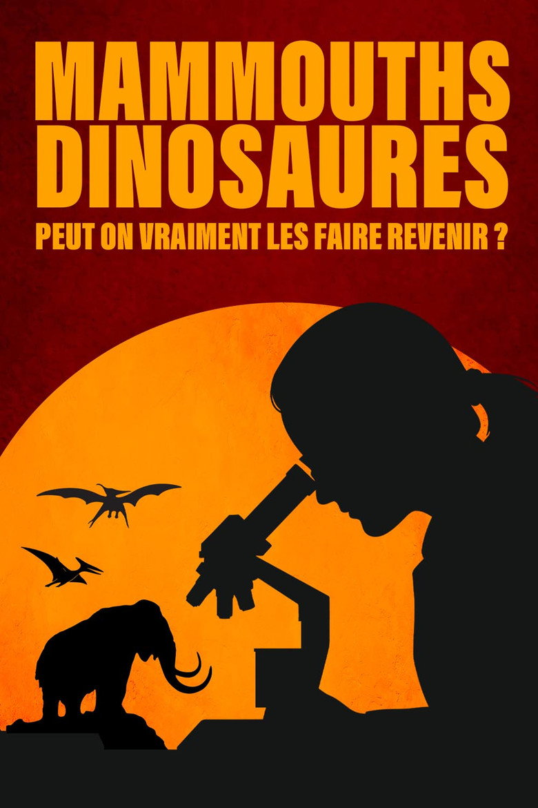 Mammouths dinosaures peut on vraiment les faire revenir poster
