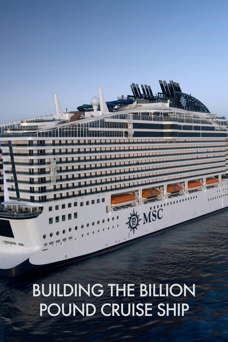 Official poster for Building the Billion Pound Cruise Ship