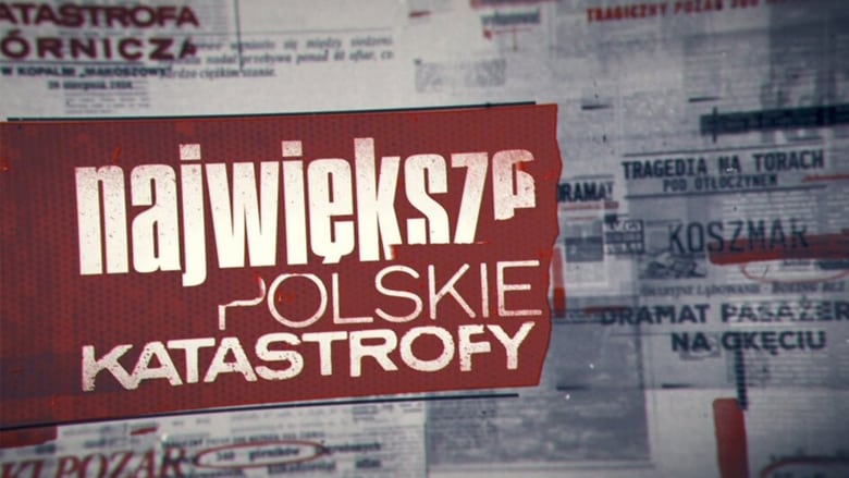 Największe polskie katastrofy