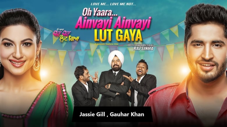 Oh Yaara Ainvayi Ainvayi Lut Gaya Punjabi Movie