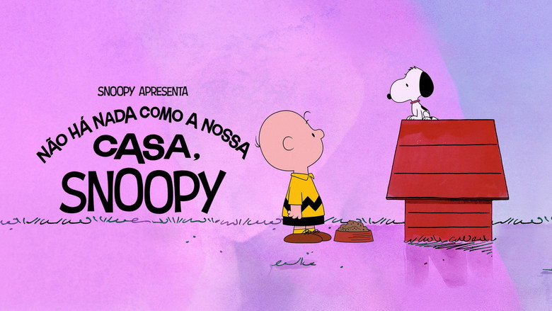 Snoopy Apresenta - Não Há Nada Como a Nossa Casa, Snoopy
