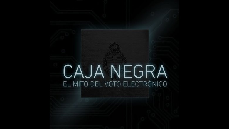 Caja Negra: El mito del voto electrónico movie poster