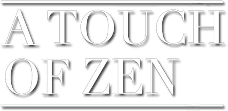 A Touch of Zen