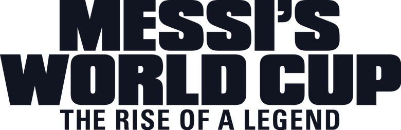 Logo artwork for Messi's World Cup: The Rise of a Legend