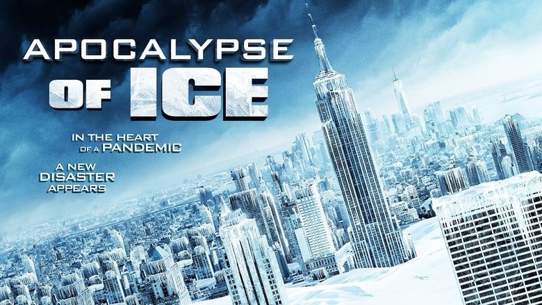 Voir Apocalypse of Ice en streaming vf gratuit sur streamizseries.net site special Films streaming