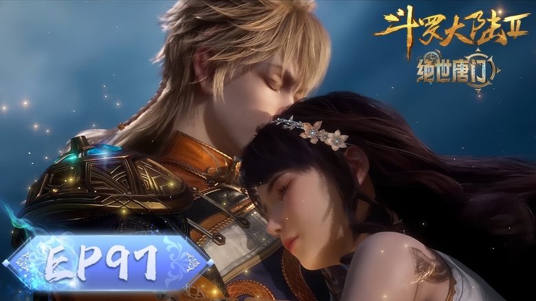Tập 97 - Đấu La Đại Lục 2: Tuyệt Thế Đường Môn
