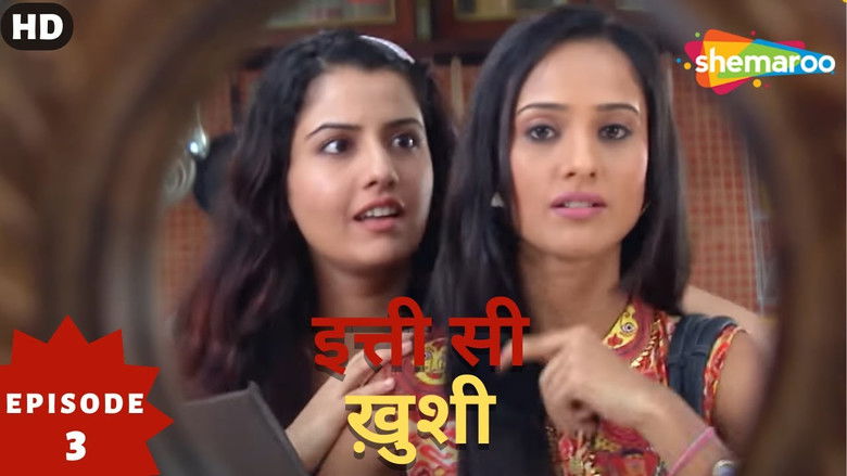 Still image for Itti Si Khushi season 1 episode 3: Episode 3