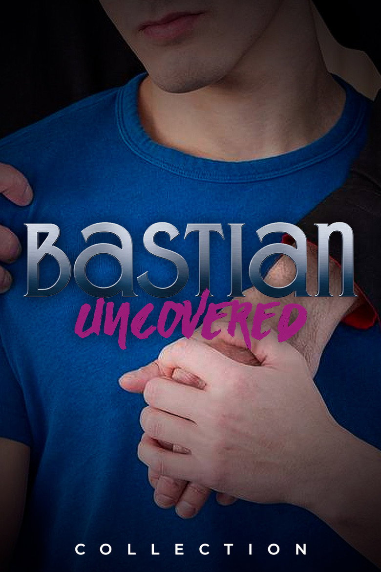 Bastian Uncovered Collection poster