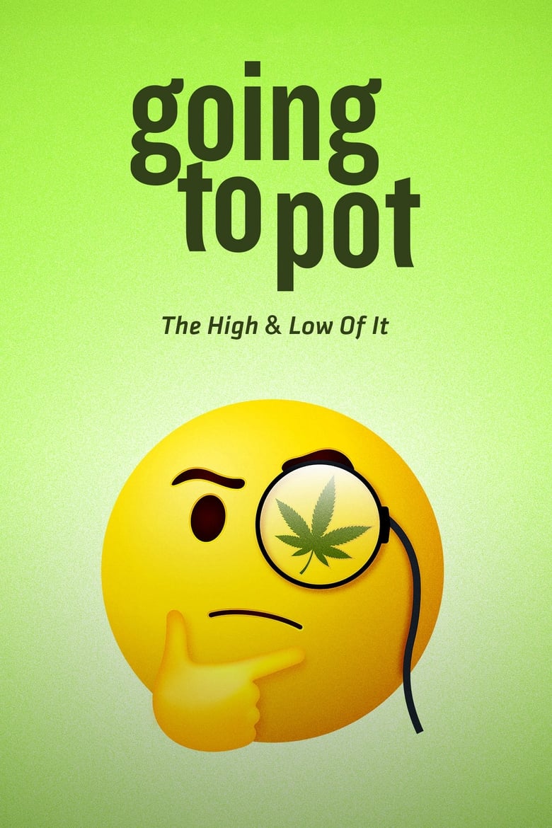 Going to Pot: The High and Low of It (2021)