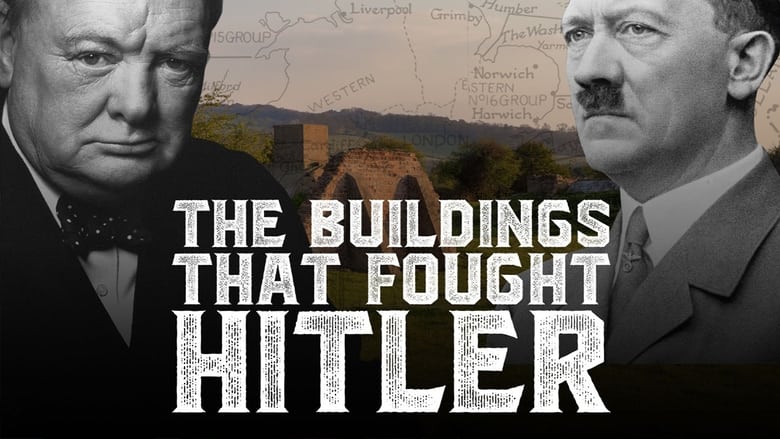 مشاهدة مسلسل The Buildings That Fought Hitler مترجم أون لاين بجودة عالية