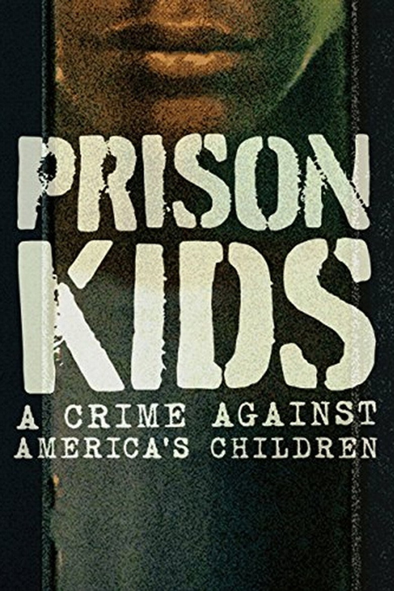 Prison Kids: A Crime Against America\'s Children