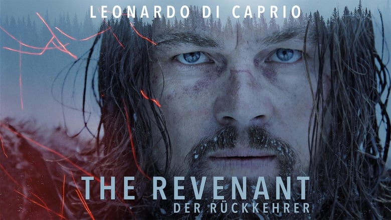 The Revenant - Der Rückkehrer (2015)