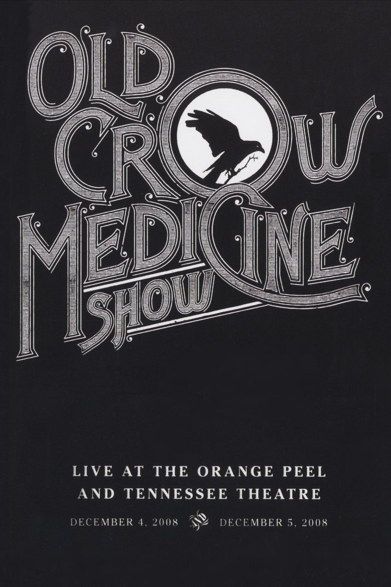 Old Crow Medicine Show: Live At The Orange Peel And Tennessee Theatre main poster
