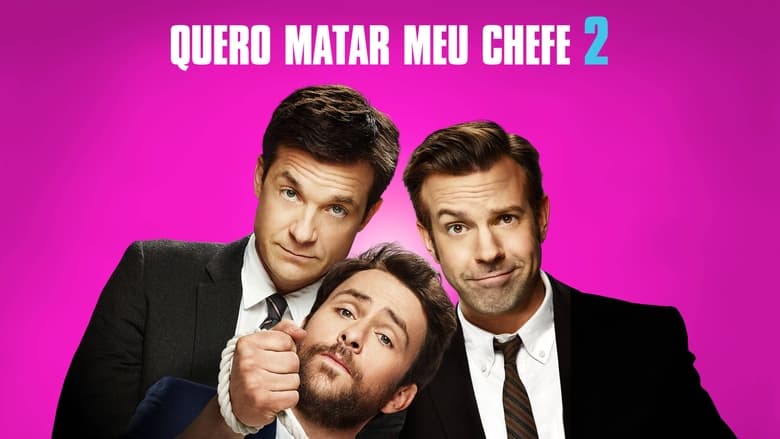 Horrible Bosses 2 (2014)