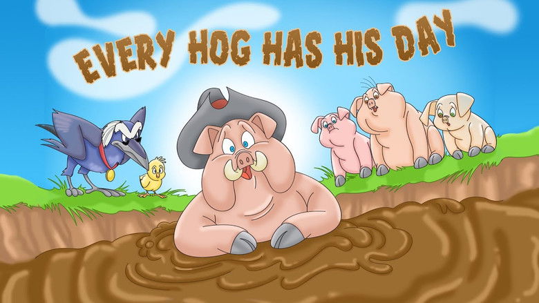 Every Hog Has His Day