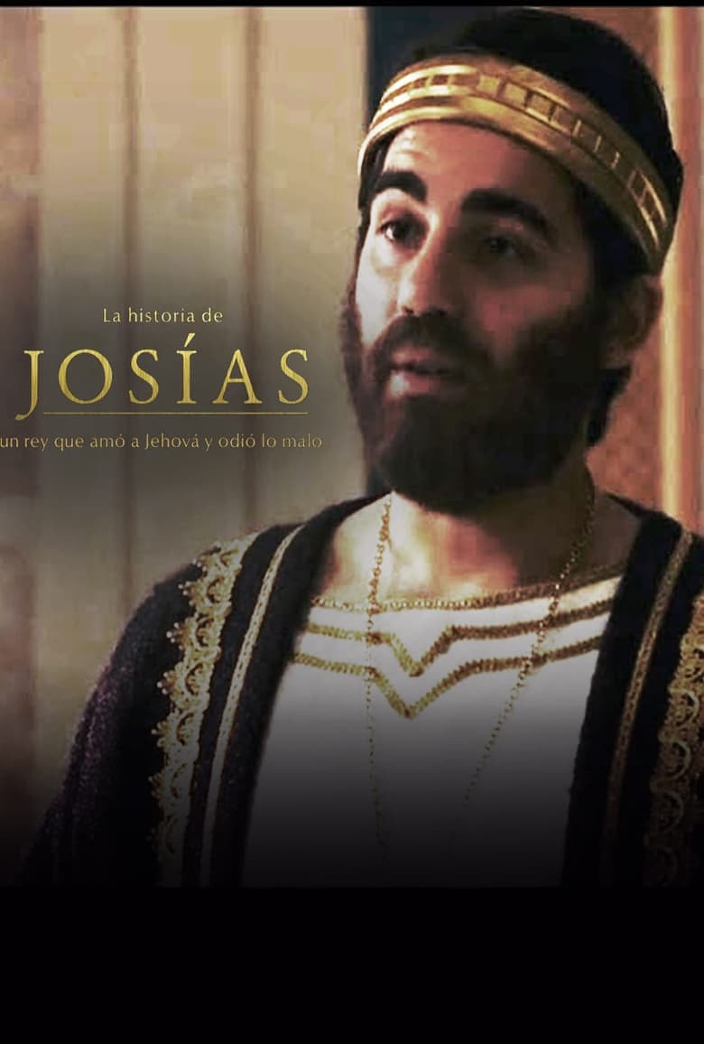 La historia de Jos&iacute;as, un rey que am&oacute; a Jehov&aacute; y odi&oacute; lo malo (2019)