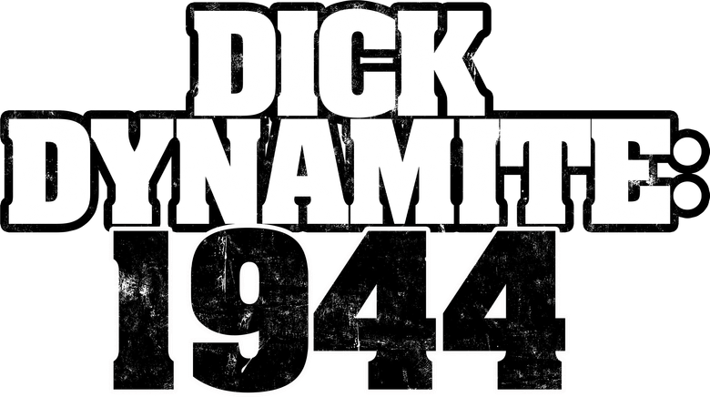 Imagen de Dick Dynamite: 1944