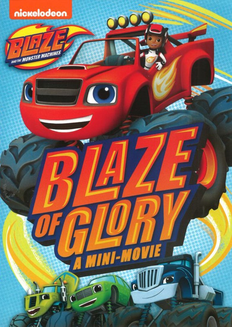 Blaze and the Monster Machines: Blaze of Glory main poster