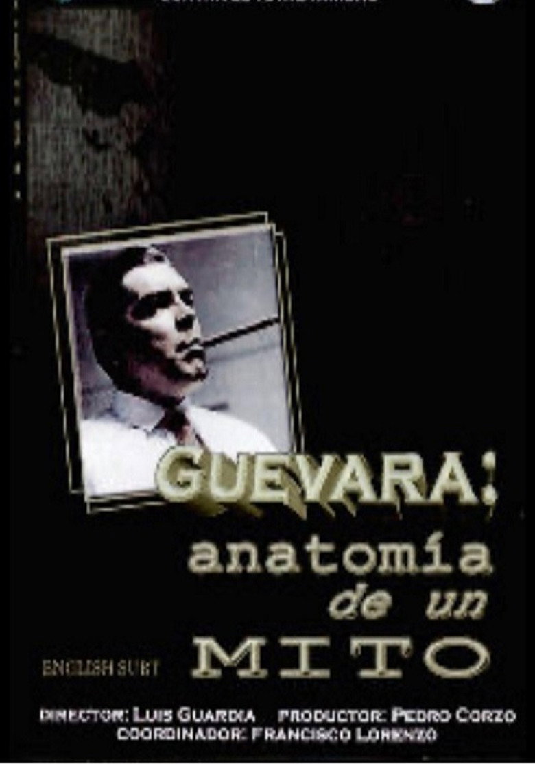Guevara: Anatomy of a Myth background