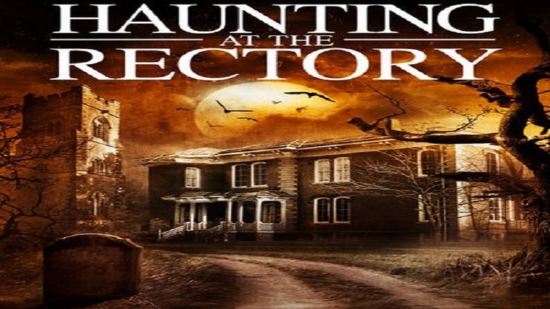 Download A Haunting at the Rectory in HD Quality