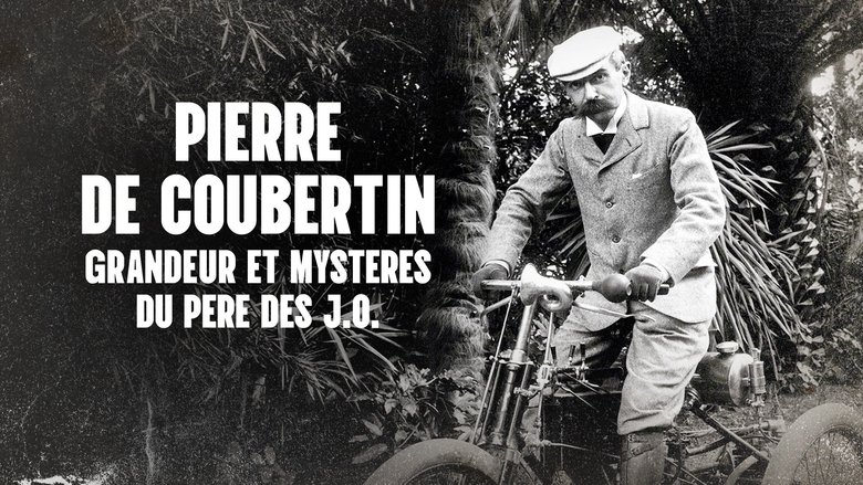 Pierre de Coubertin : Grandeur et mystères du père des J.O. (2024)