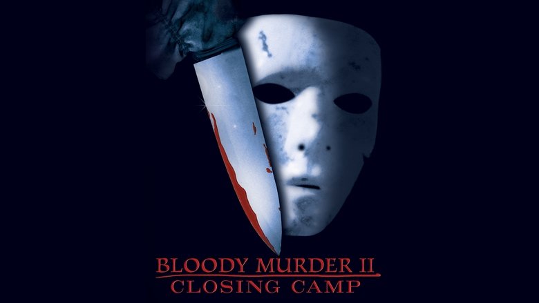 Bloody Murder 2: Closing Camp (2003)