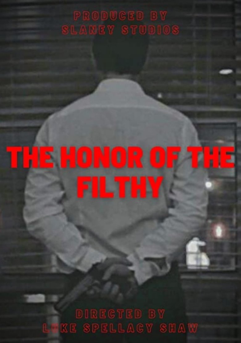 The Honor of the Filthy main poster