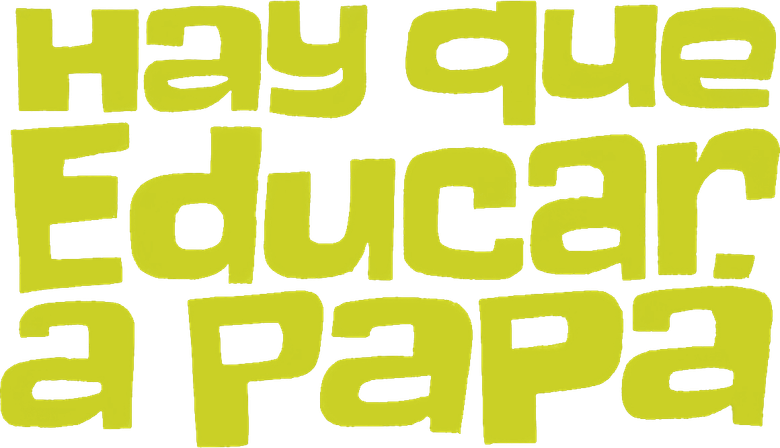 Hay que educar a papá