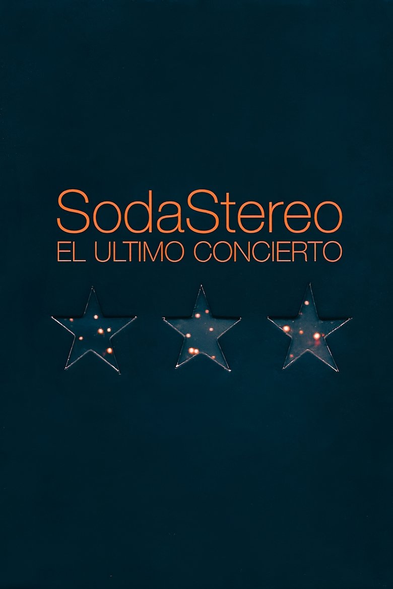 Soda Stereo: The Last Concert main poster
