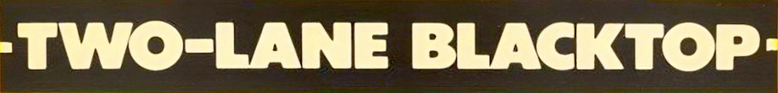 Two-Lane Blacktop