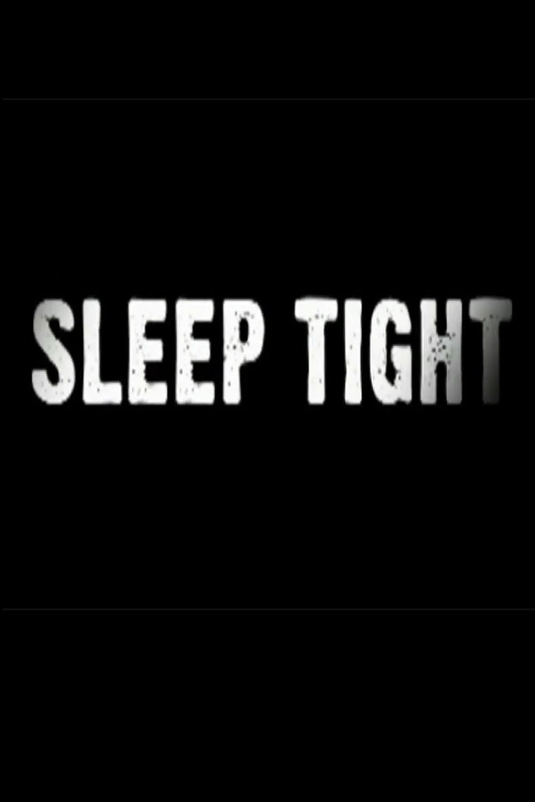 Sleep Tight (2005)