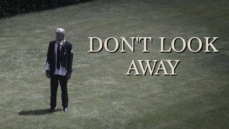 Don’t Look Away (2017)