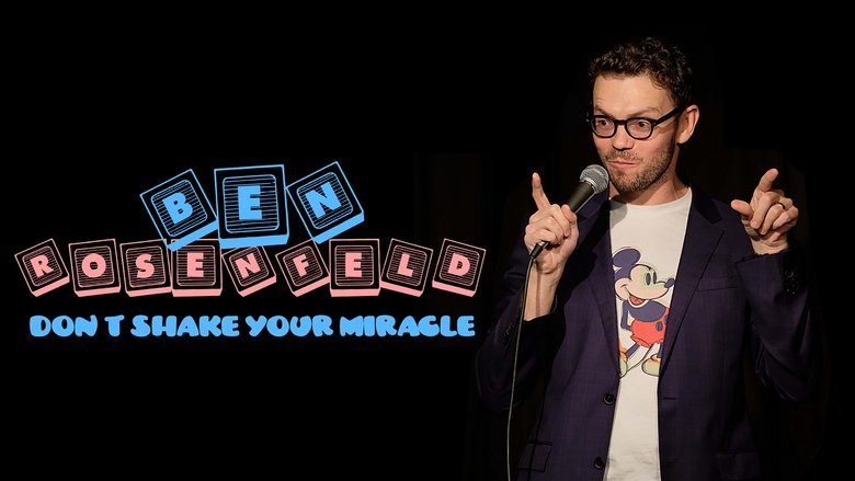 Ben Rosenfeld: Don't Shake Your Miracle main backdrop