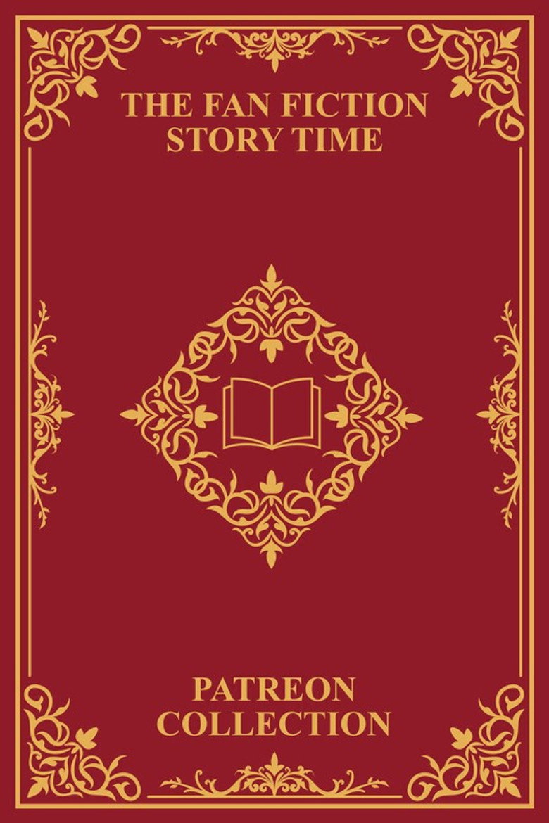 Fan Fiction Story Time