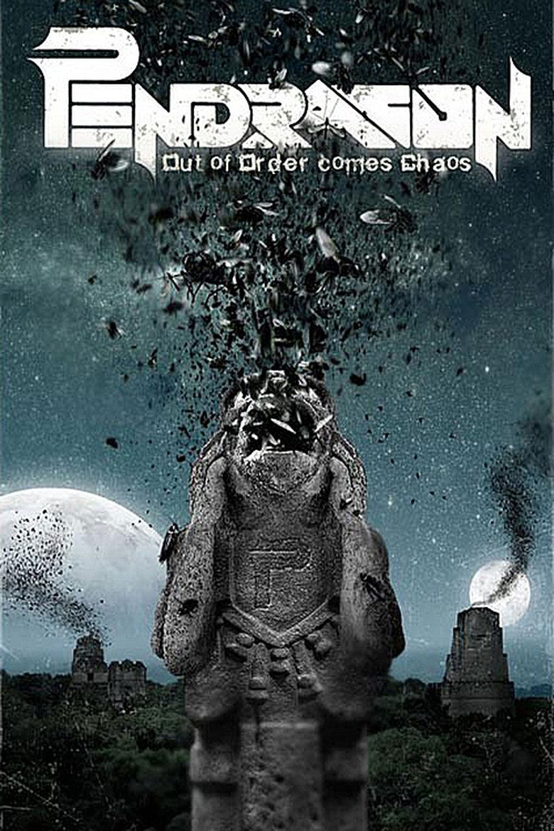 Pendragon - Out Of Order Comes Chaos main poster