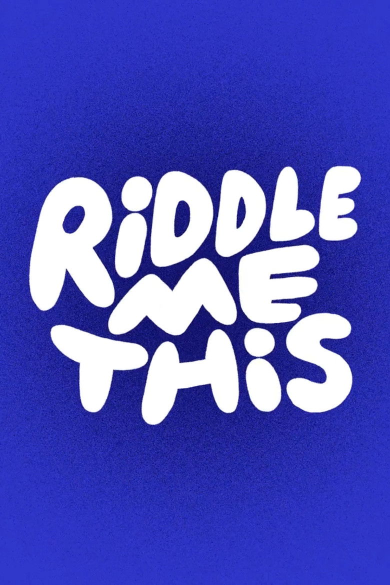 Riddle Me This