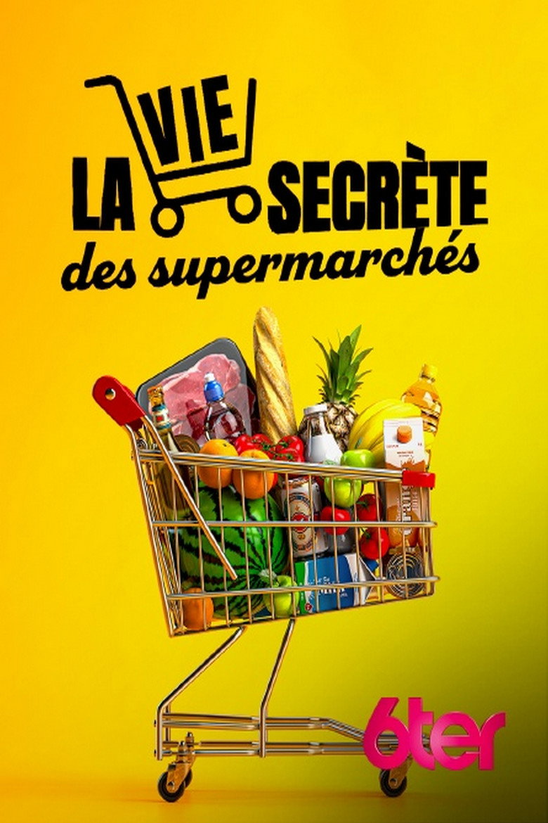 Official poster for La vie secrète des supermarchés