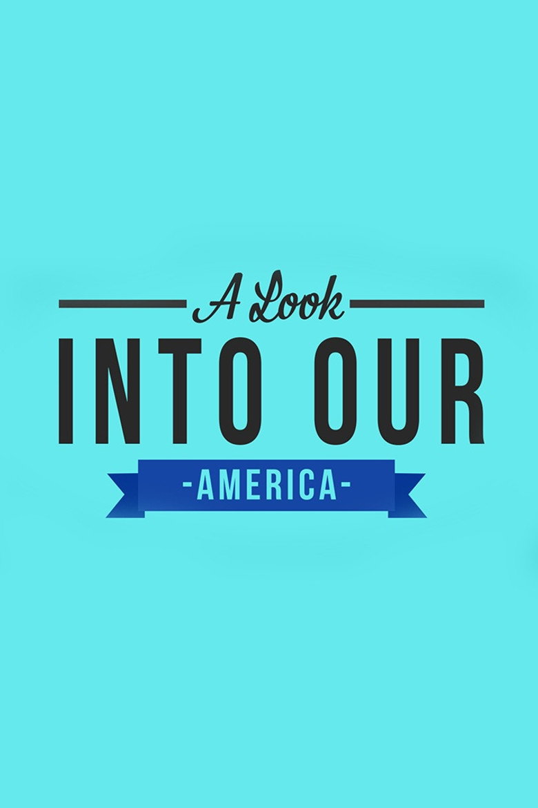Poster de A Look Into Our America