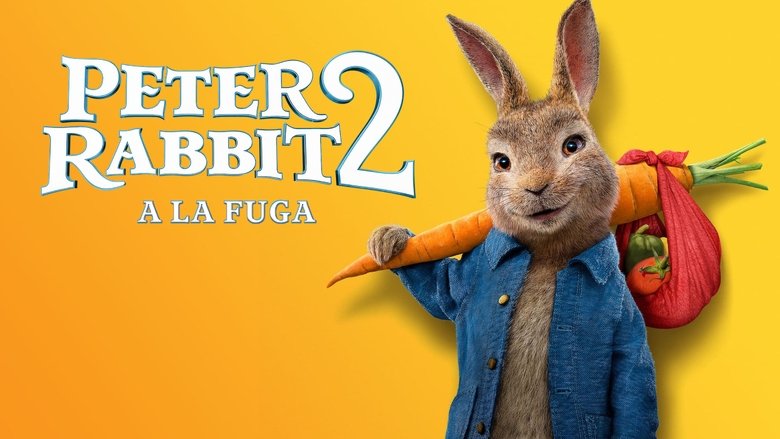 Peter Rabbit 2: A la fuga (2021)