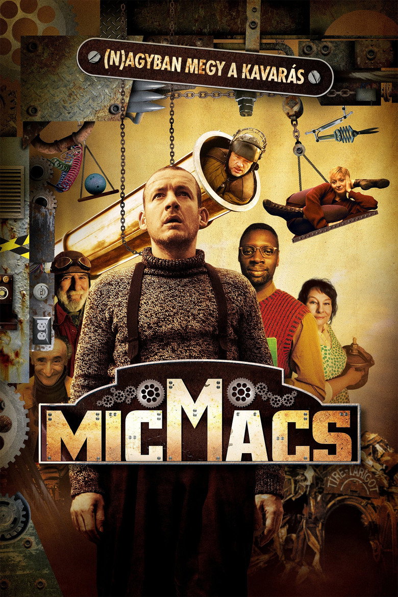 Micmacs - (N)Agyban megy a kavar&aacute;s (2009)