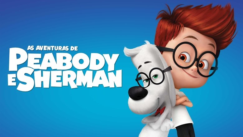 Mr. Peabody & Sherman (2014)
