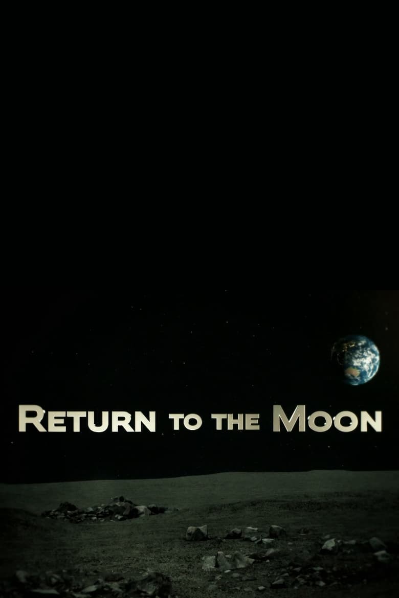 Return to the Moon: Seconds to Arrival (2019)