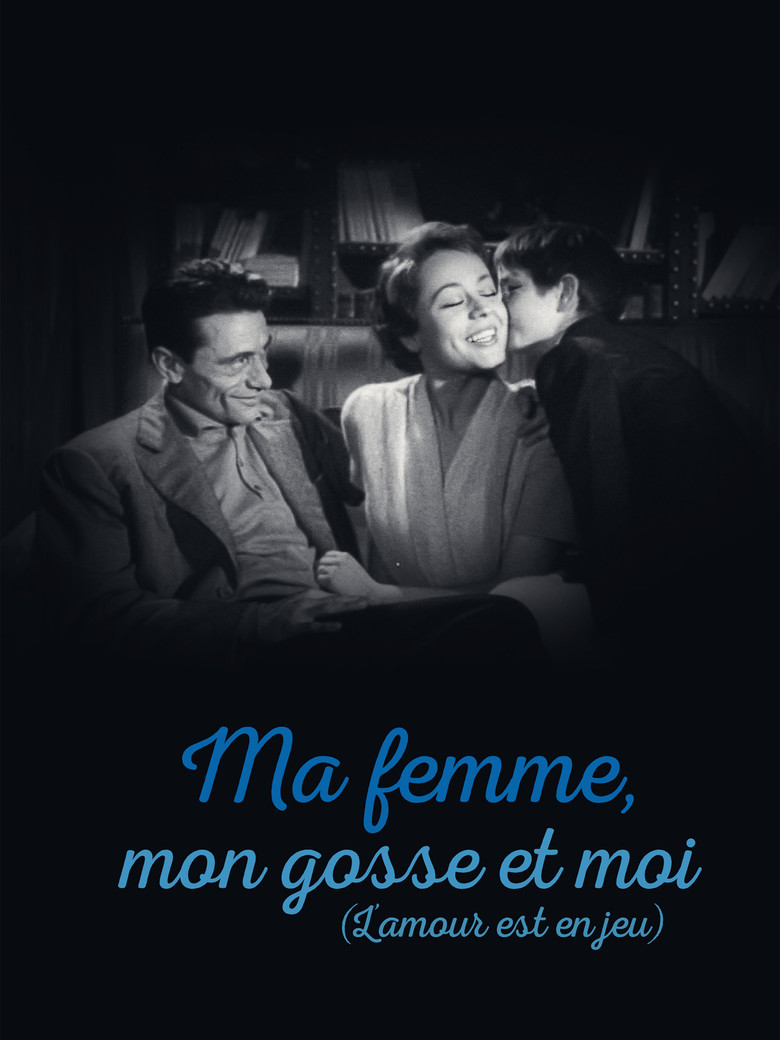 Imatge de Ma Femme, Mon Gosse et Moi (L'amour est en jeu)