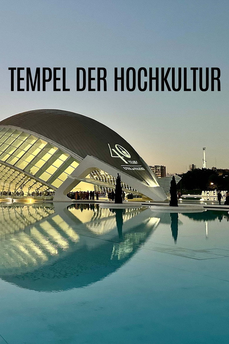 Official poster for Tempel der Hochkultur - Wie Kulturbauten Städte aufwerten